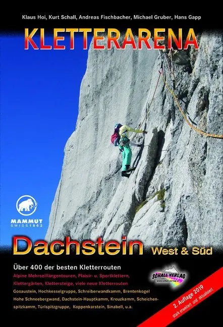 Cover: 9783900533878 | KLETTERARENA DACHSTEIN West &amp; Süd | Über 400 der besten Kletterrouten