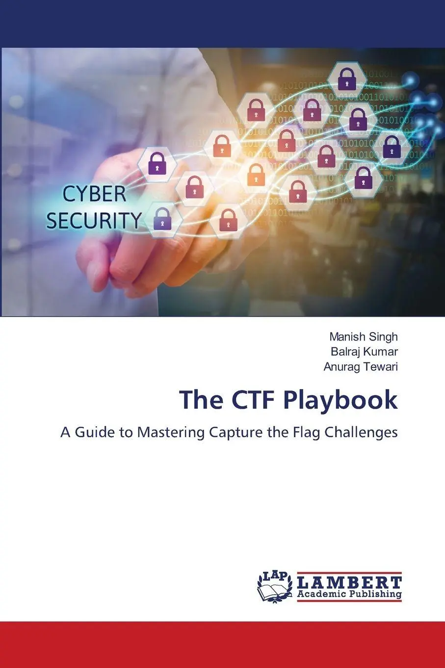 Cover: 9786207473878 | The CTF Playbook | A Guide to Mastering Capture the Flag Challenges