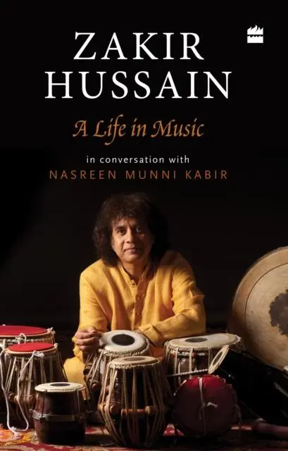 Cover: 9789362133878 | Zakir Hussain | A Life in Music | Nasreen Munni Kabir (u. a.) | Buch