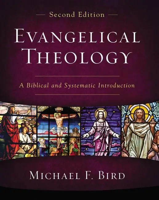 Cover: 9780310093978 | Evangelical Theology, Second Edition | Michael F Bird | Buch | 2020