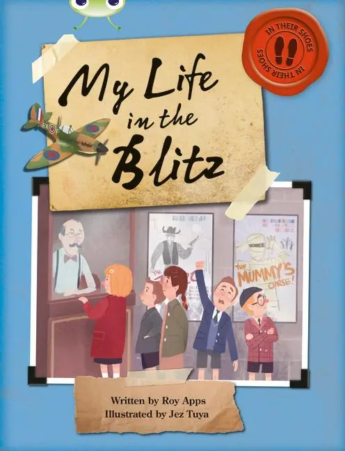 Cover: 9780435143978 | Bug Club Independent Non Fiction Blue B My Life in the Blitz | Apps