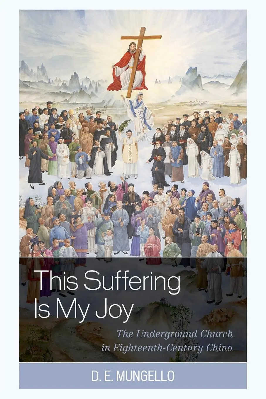 Cover: 9781538173978 | Suffering Is My Joy | D. E. Mungello | Taschenbuch | Englisch | 2022