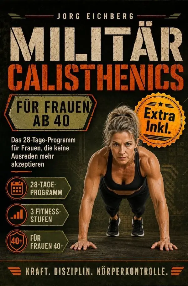 Cover: 9783565533978 | Militär Calisthenics für Frauen ab 40 | Jörg Eichberg | Taschenbuch
