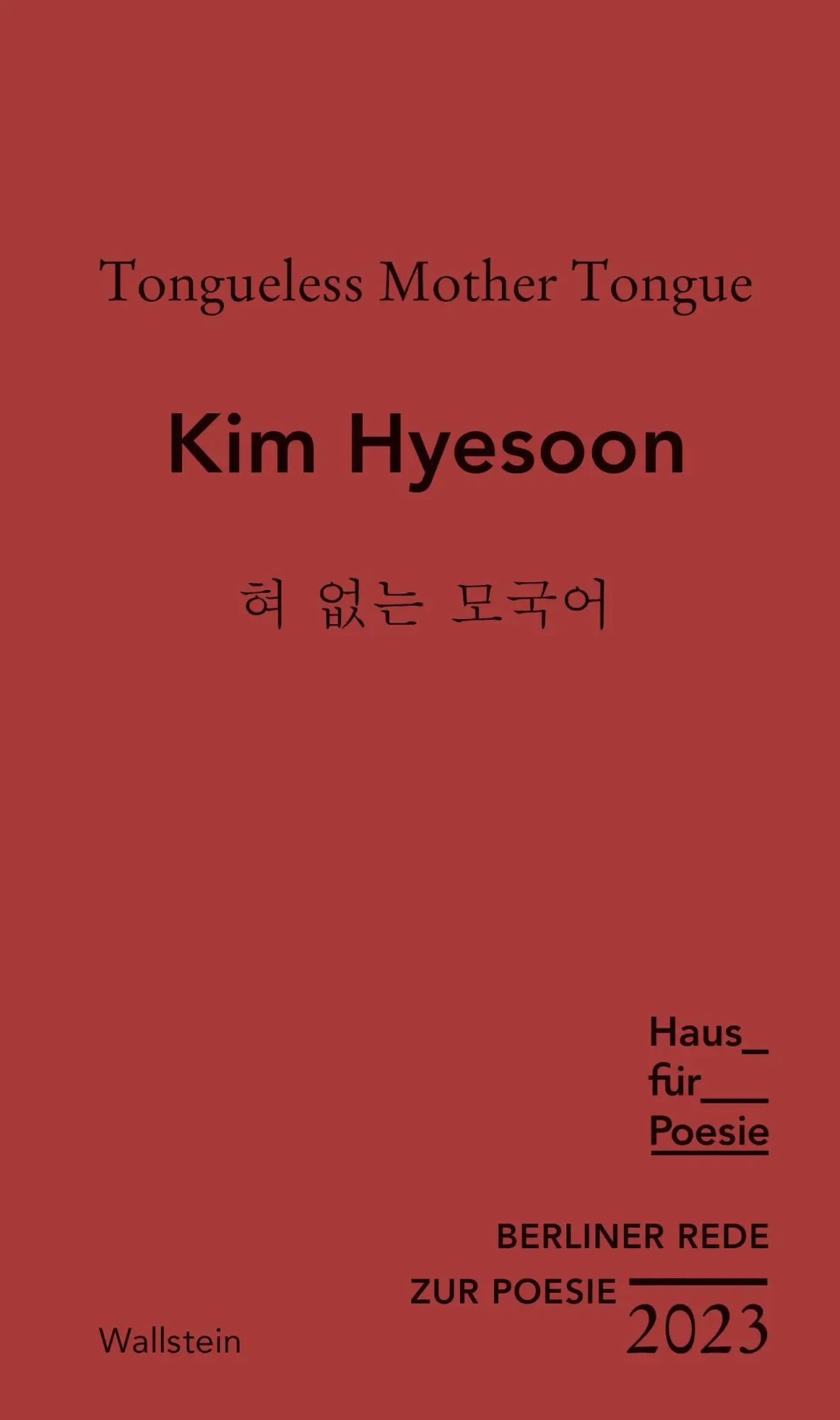 Cover: 9783835353978 | Tongueless Mother Tongue | Kim Hyesoon | Buch | 60 S. | Deutsch | 2023 Cover: 9783835353978 | Tongueless Mother Tongue | Kim Hyesoon | Buch | 60 S. | Deutsch | 2023