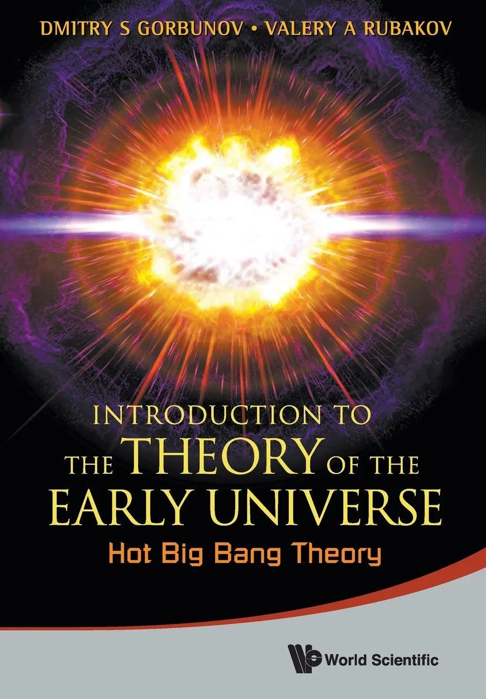 Cover: 9789814343978 | INTRO THEORY EARLY UNIVERSE | HOT BIG BANG | Gorbunov Dmitry S | Buch
