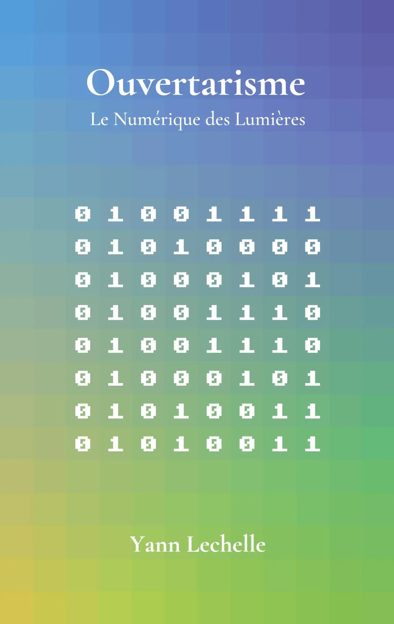 Cover: 9782322664078 | Ouvertarisme | Le Numérique des Lumières | Yann Lechelle | Taschenbuch