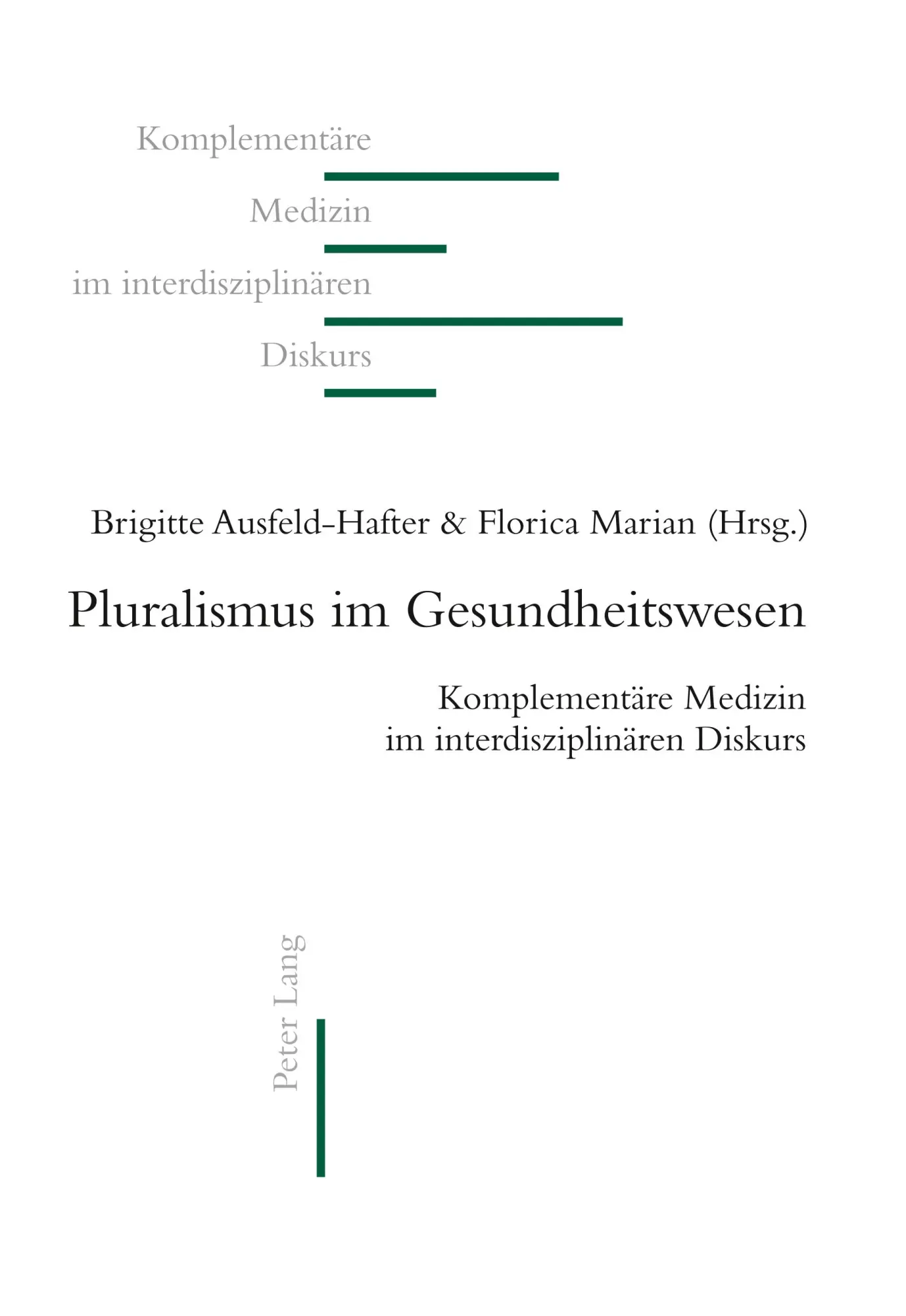 Cover: 9783034304078 | Pluralismus im Gesundheitswesen | Florica Marian (u. a.) | Taschenbuch