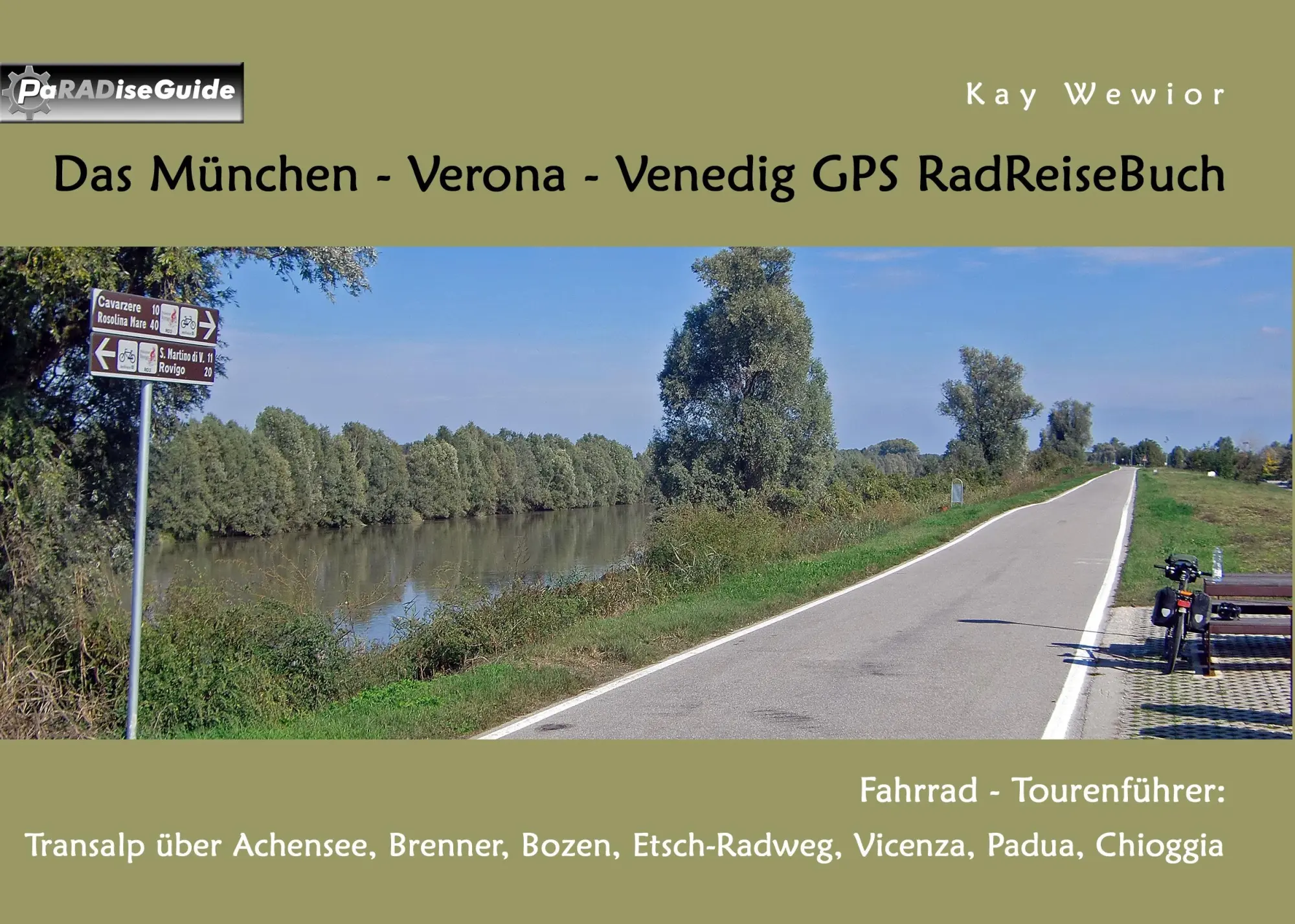Cover: 9783839134078 | Das München - Verona - Venedig GPS RadReiseBuch | Kay Wewior | Buch