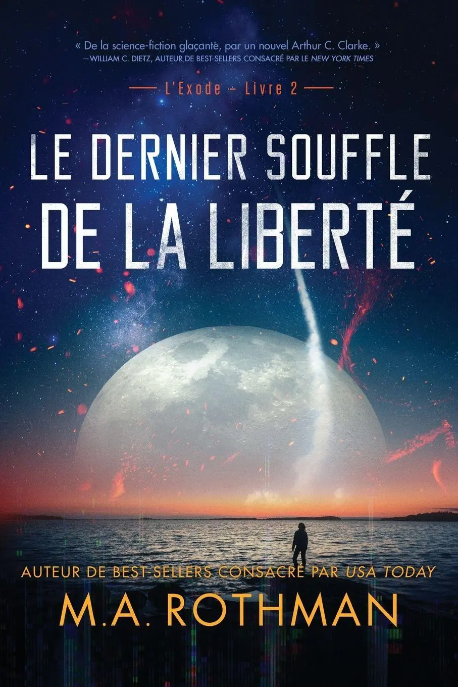 Cover: 9781960244178 | Le dernier souffle de la liberté | M. A. Rothman | Taschenbuch | 2023