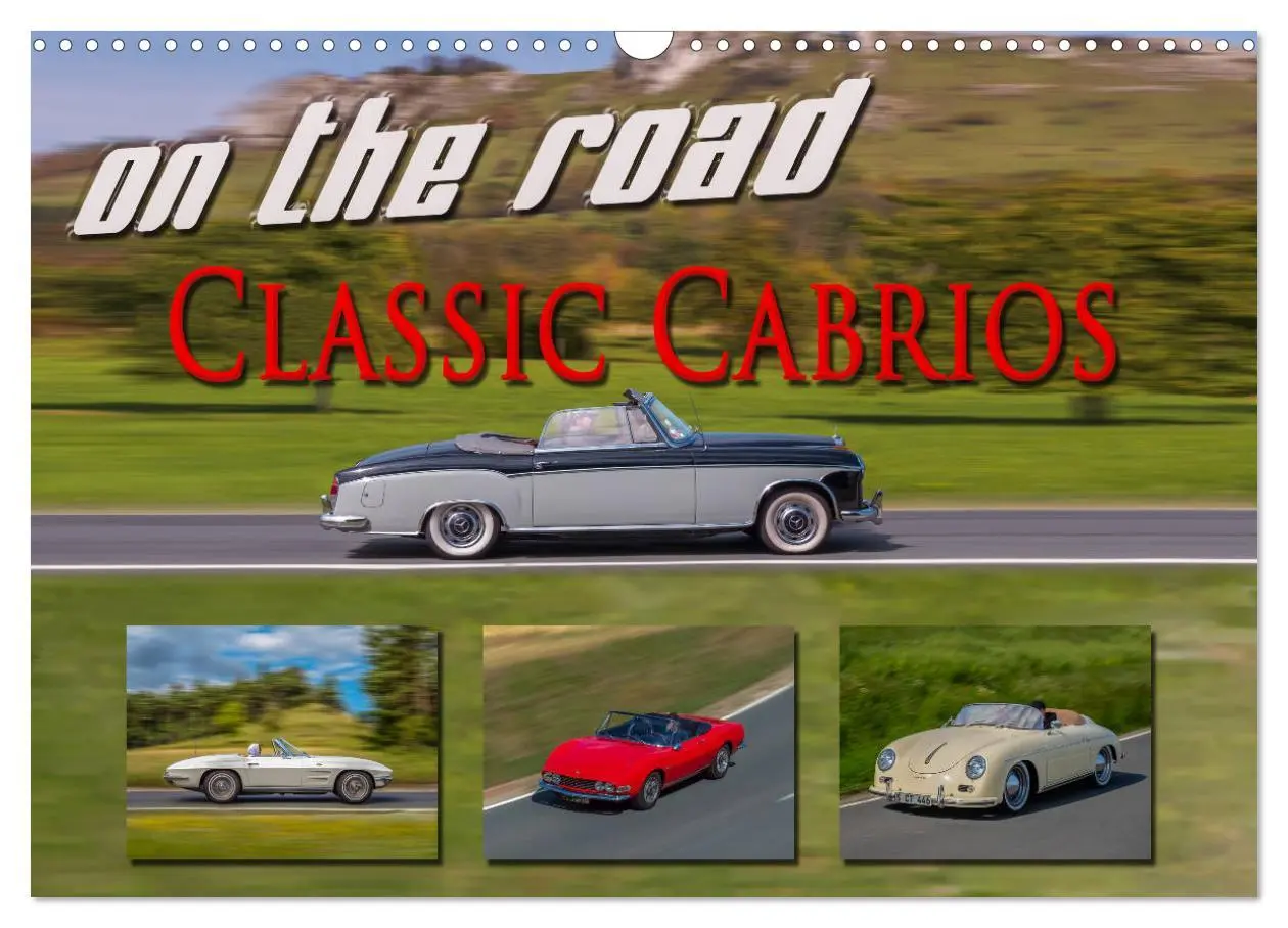 Cover: 9783457744178 | on the road Classic Cabrios (Wandkalender 2026 DIN A3 quer),...