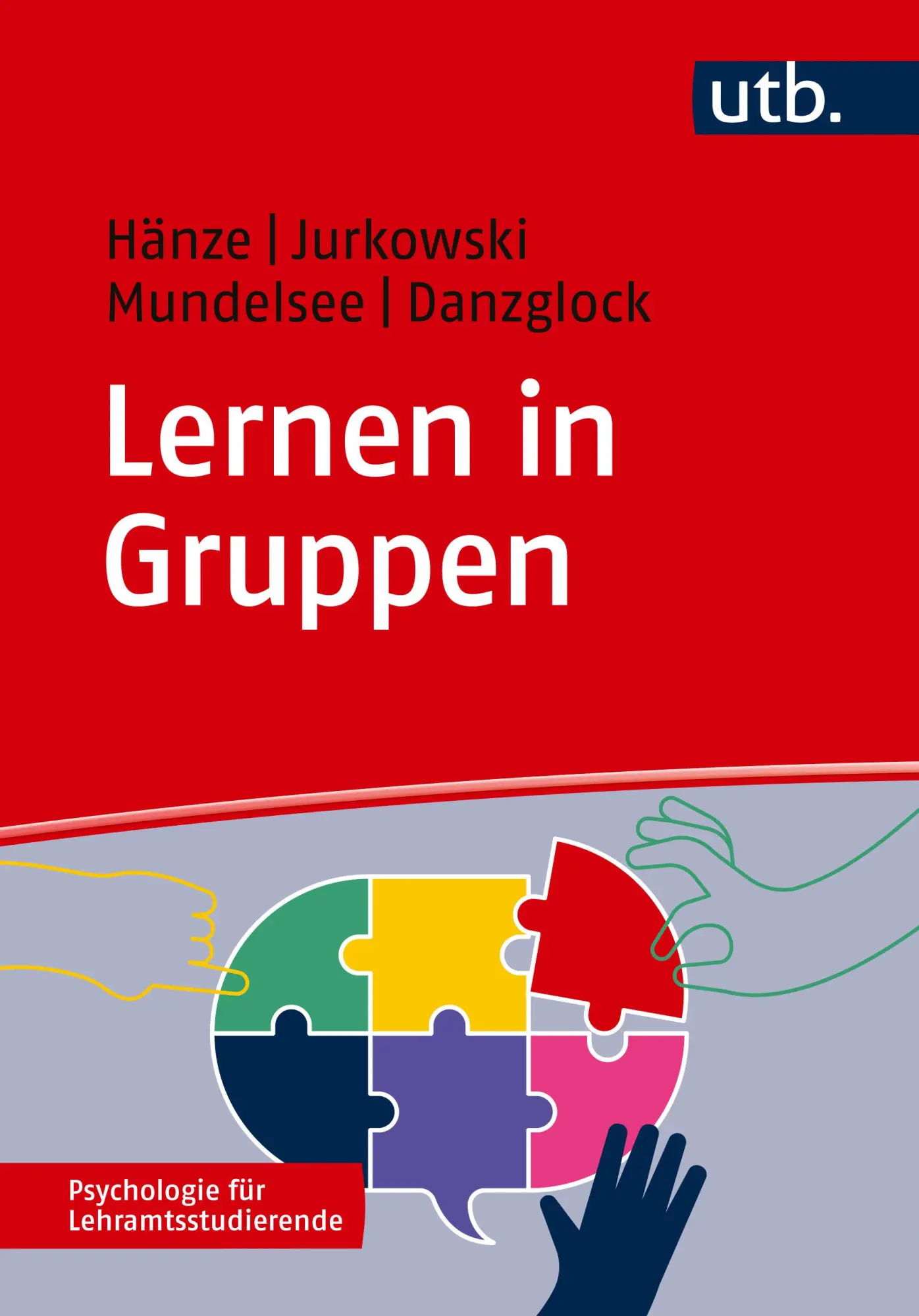 Cover: 9783825264178 | Lernen in Gruppen | Martin Hänze (u. a.) | Taschenbuch | 156 S. | 2025