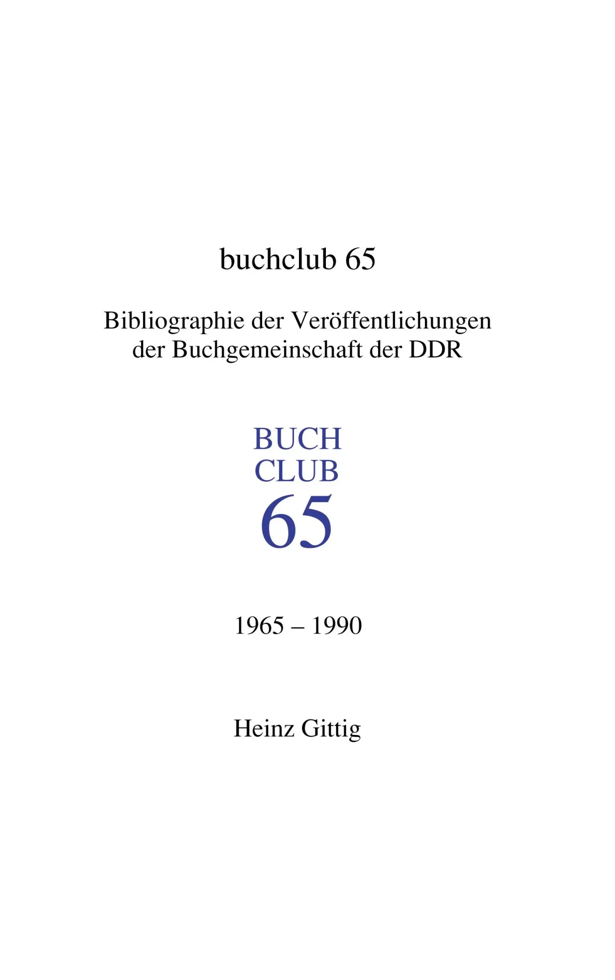Cover: 9783831104178 | Buchclub 65. Bibliographie | Heinz Gittig | Taschenbuch | 192 S.