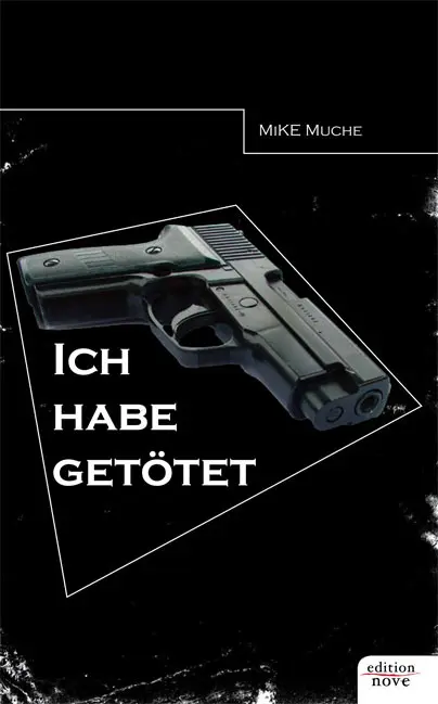 Cover: 9783852514178 | "Ich habe getötet!" | Mike Muche | Taschenbuch | 196 S. | Deutsch