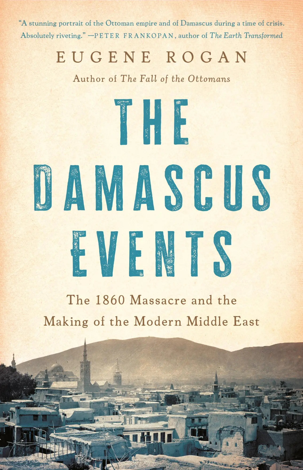 Cover: 9781541604278 | The Damascus Events | Eugene Rogan | Buch | Englisch | 2024