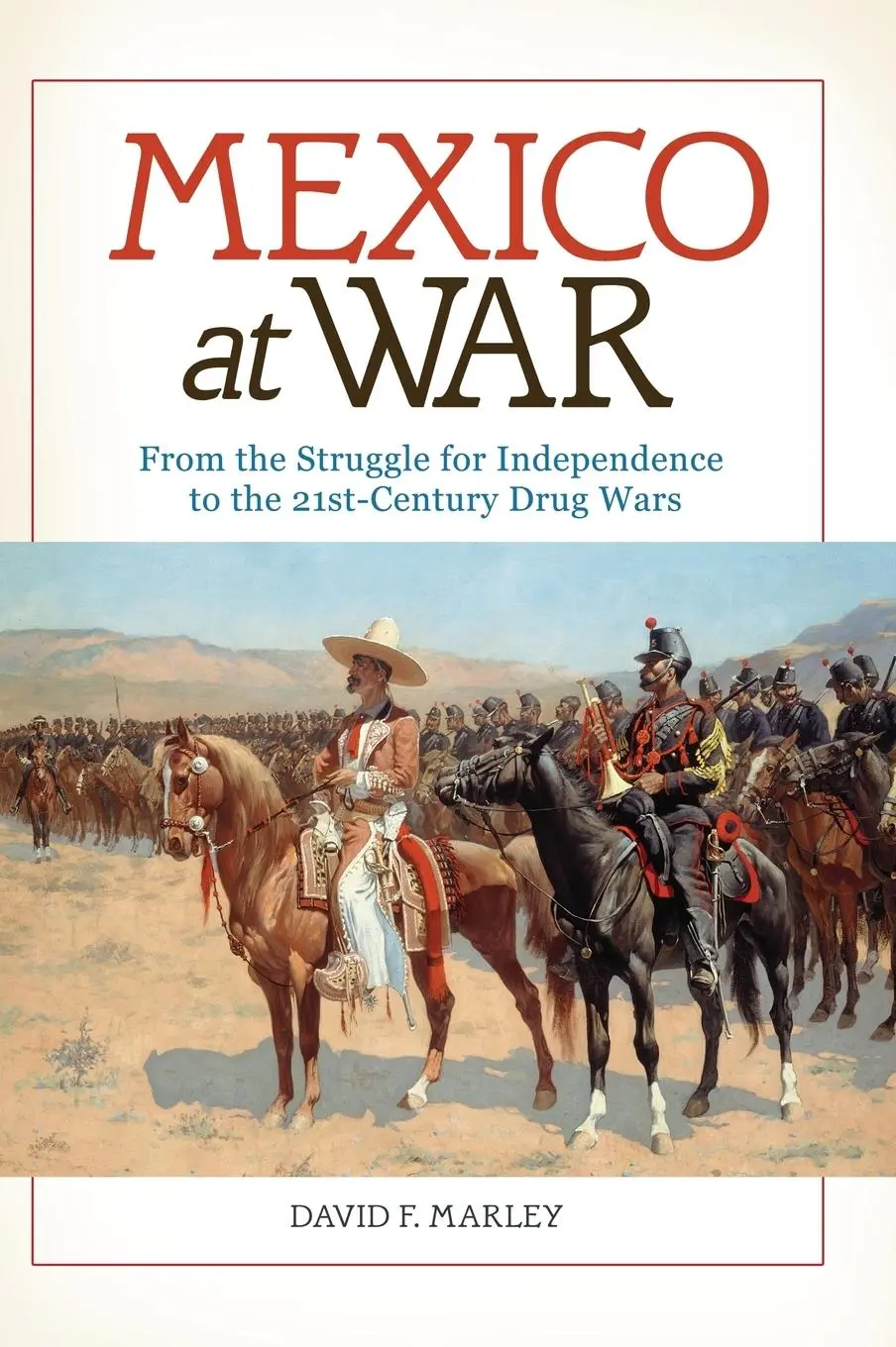 Cover: 9781610694278 | Mexico at War | David Marley | Buch | Gebunden | Englisch | 2014
