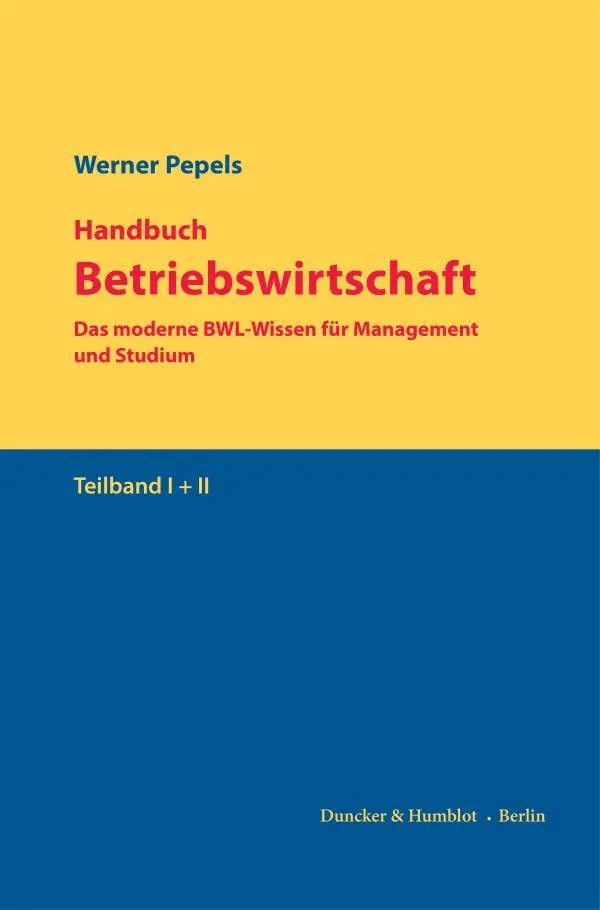 Cover: 9783428194278 | Handbuch Betriebswirtschaft | Werner Pepels | Buch | LXXVI | Deutsch