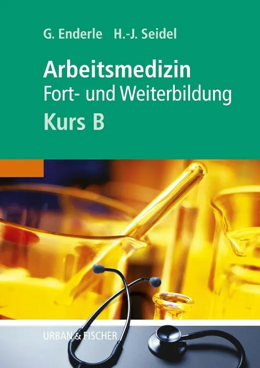 Cover: 9783437314278 | Arbeitsmedizin - Kurs B | Gerd J Enderle (u. a.) | Taschenbuch | VIII