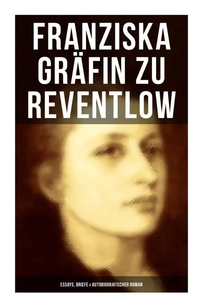 Cover: 9788027264278 | Franziska Gräfin zu Reventlow: Essays, Briefe &amp; Autobiografischer...