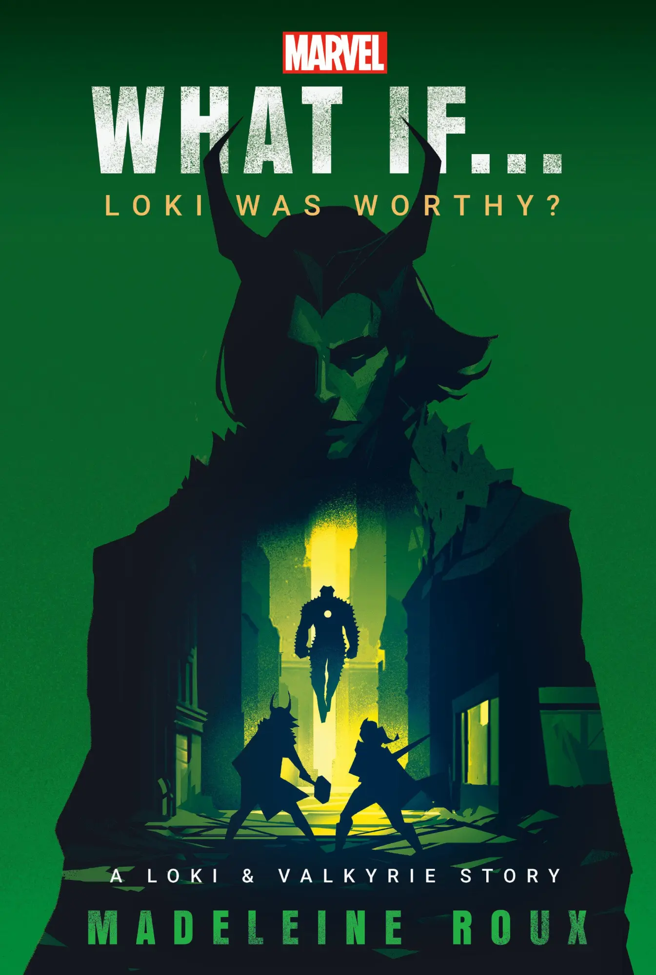 Cover: 9780593724378 | Marvel: What If...Loki Was Worthy? (a Loki &amp; Valkyrie Story) | Buch