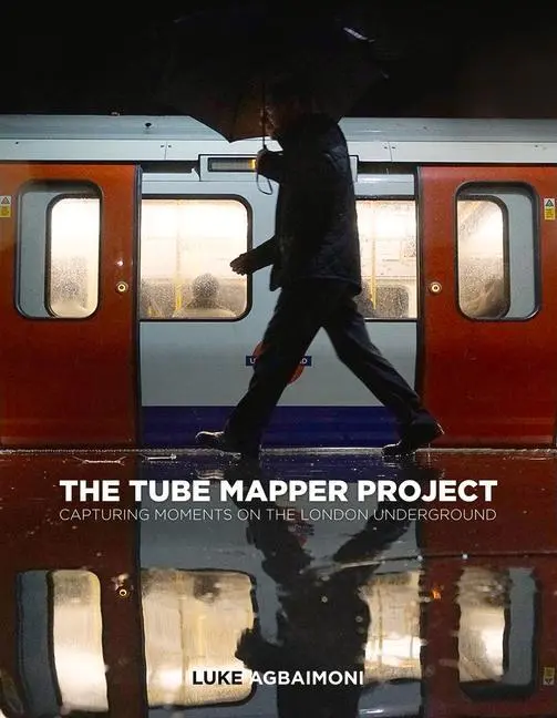 Cover: 9780750994378 | The Tube Mapper Project | Capturing Moments on the London Underground
