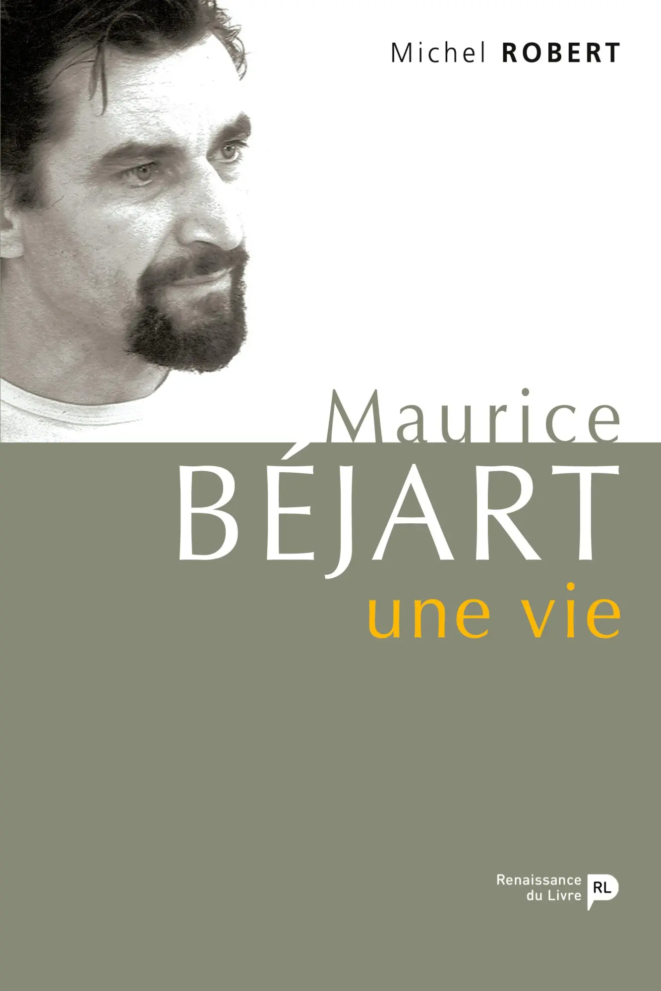 Cover: 9782507004378 | Maurice Béjart, une vie : derniers entretiens | Michel Robert | Buch