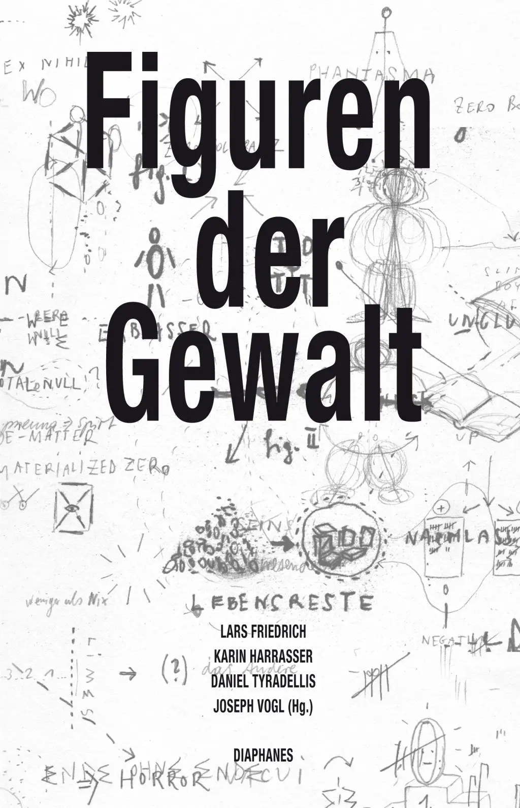 Cover: 9783037344378 | Figuren der Gewalt | hors série | Lars Friedrich | Taschenbuch | 2014