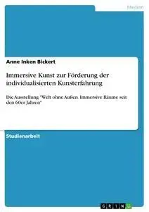 Cover: 9783346084378 | Immersive Kunst zur Förderung der individualisierten Kunsterfahrung