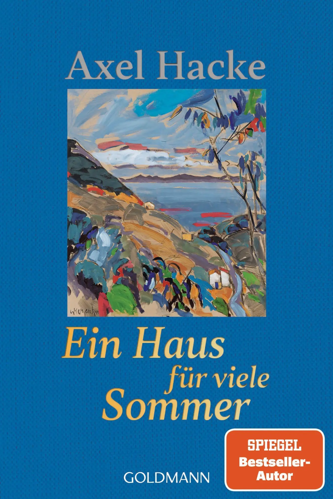 Cover: 9783442494378 | Ein Haus für viele Sommer | Axel Hacke | Taschenbuch | 288 S. | 2023