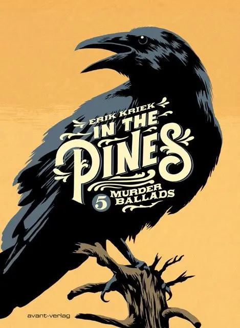 Cover: 9783945034378 | In the Pines | 5 Murderballads | Erik Kriek | Buch | 128 S. | Deutsch