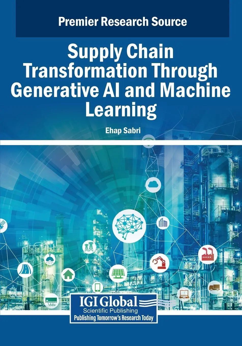 Cover: 9798369344378 | Supply Chain Transformation Through Generative AI and Machine Learning