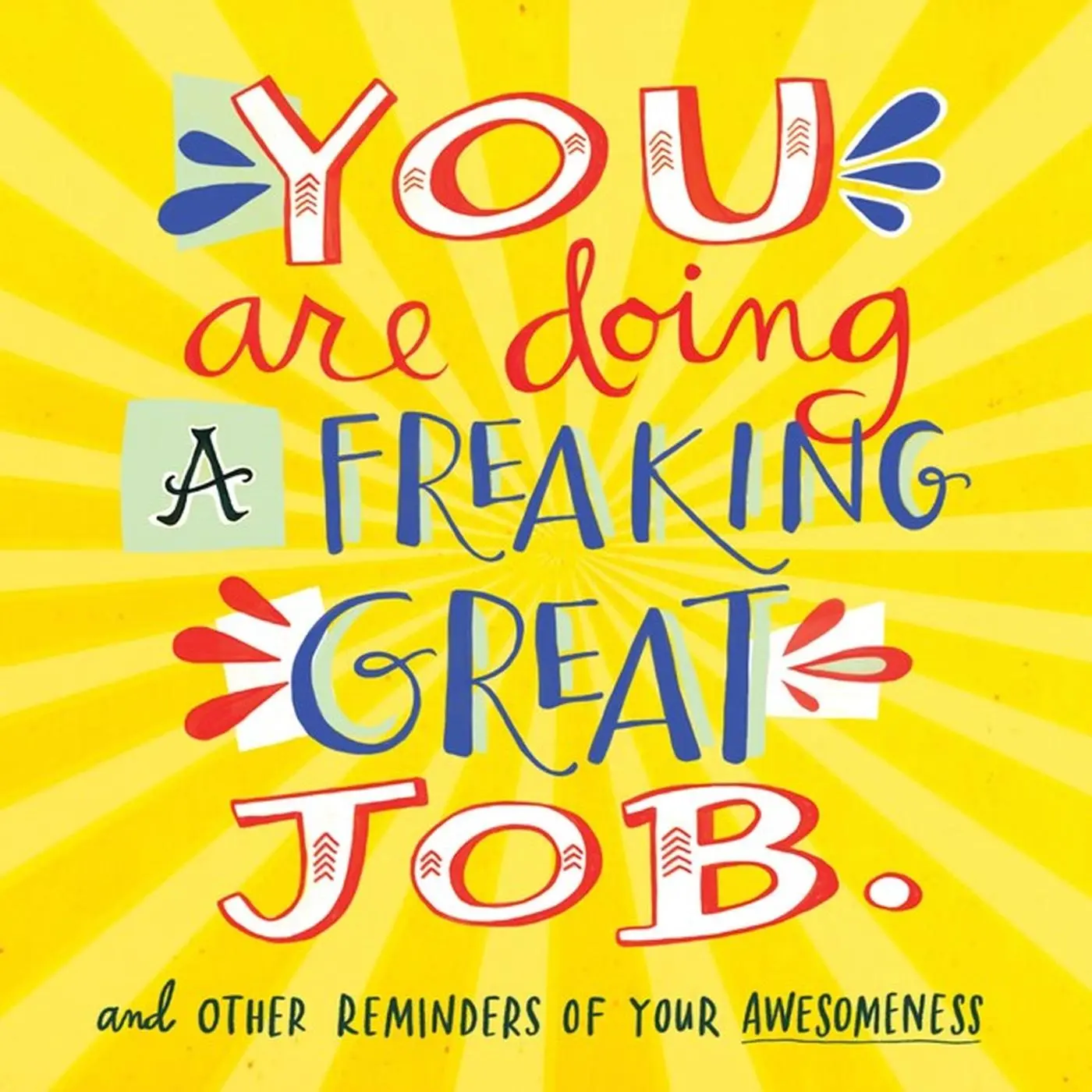 Cover: 9780761184478 | You Are Doing a Freaking Great Job. | Workman Publishing | Taschenbuch