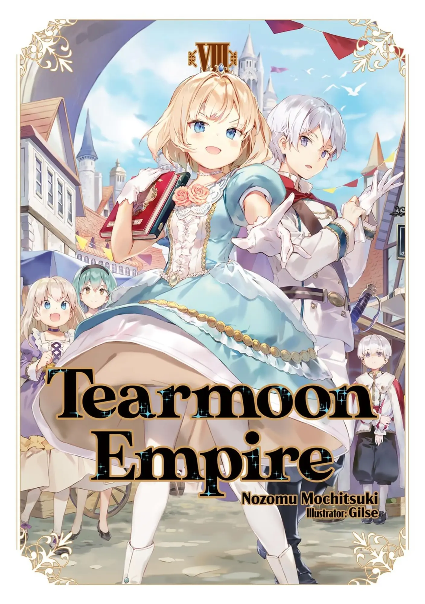 Cover: 9781718374478 | Tearmoon Empire: Volume 8 (Light Novel) | Volume 8 | Nozomu Mochitsuki