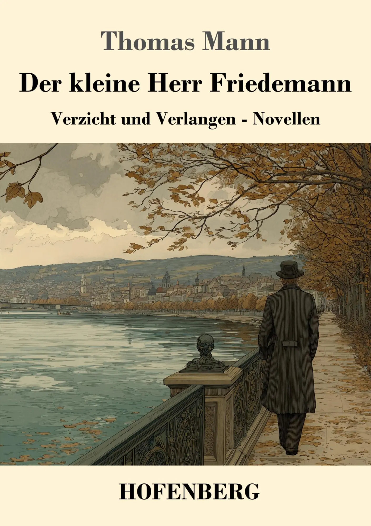 Cover: 9783743754478 | Der kleine Herr Friedemann | Verzicht und Verlangen - Novellen | Mann