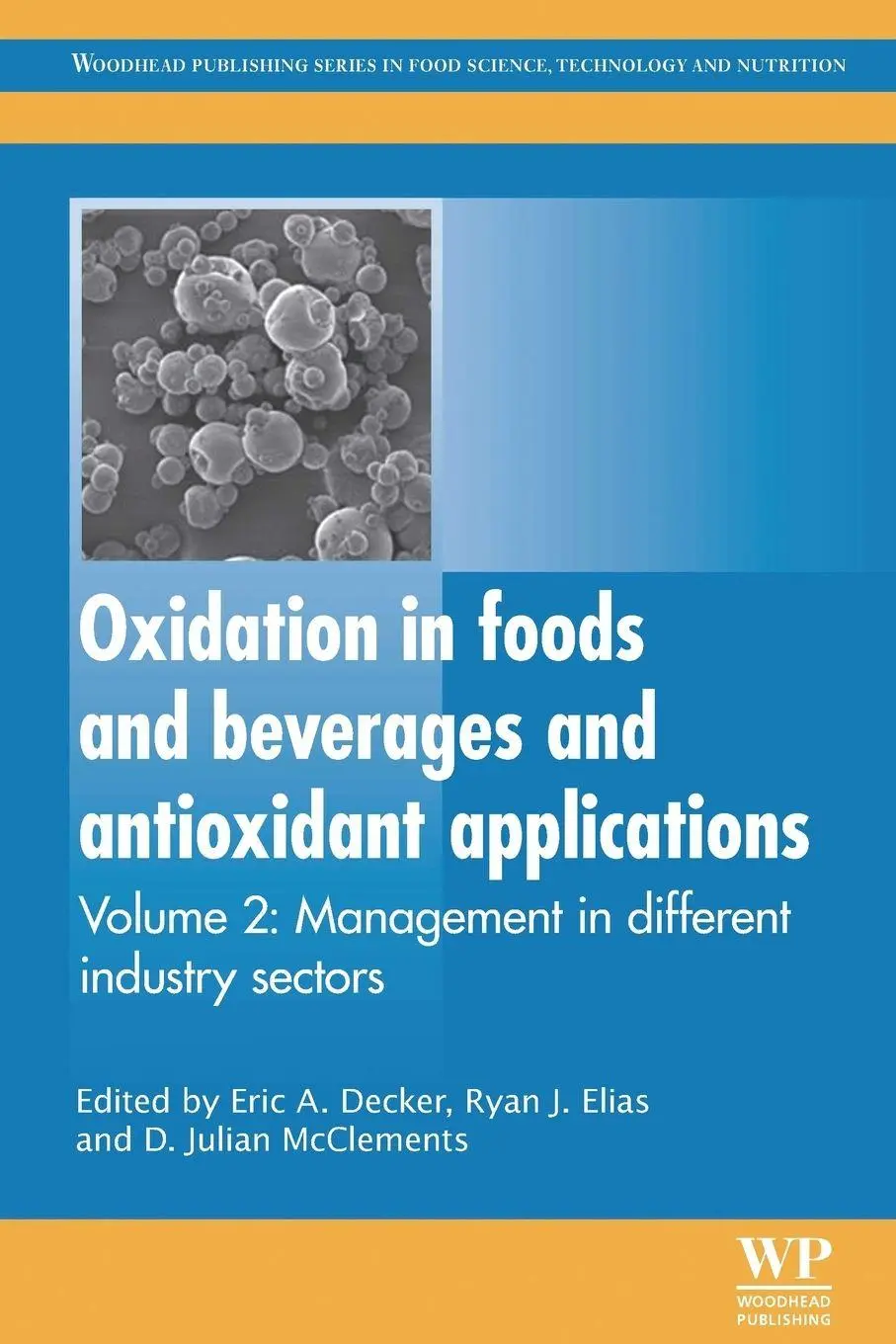 Cover: 9780081014578 | Oxidation in Foods and Beverages and Antioxidant Applications | Buch