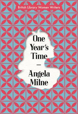 Cover: 9780712354578 | One Year's Time | British Library Women Writers 1940s | Angela Milne