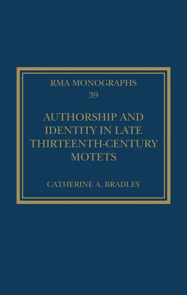 Cover: 9781032194578 | Authorship and Identity in Late Thirteenth-Century Motets | Bradley