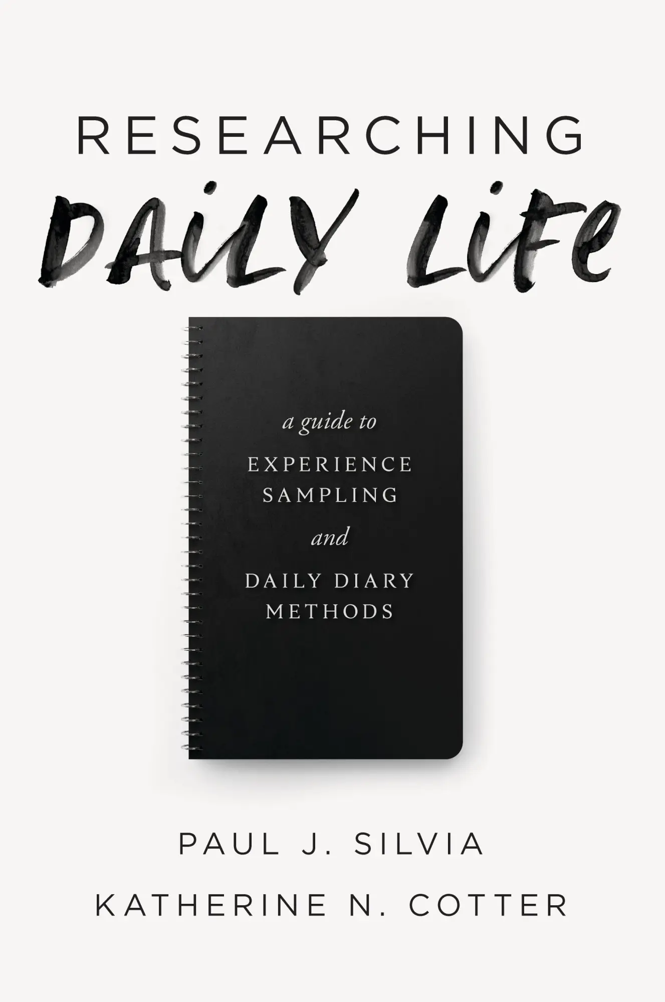 Cover: 9781433834578 | Researching Daily Life: A Guide to Experience Sampling and Daily...