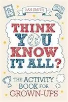 Cover: 9781843174578 | Think You Know it All? | The Activity Book for Grown-Ups | Smith