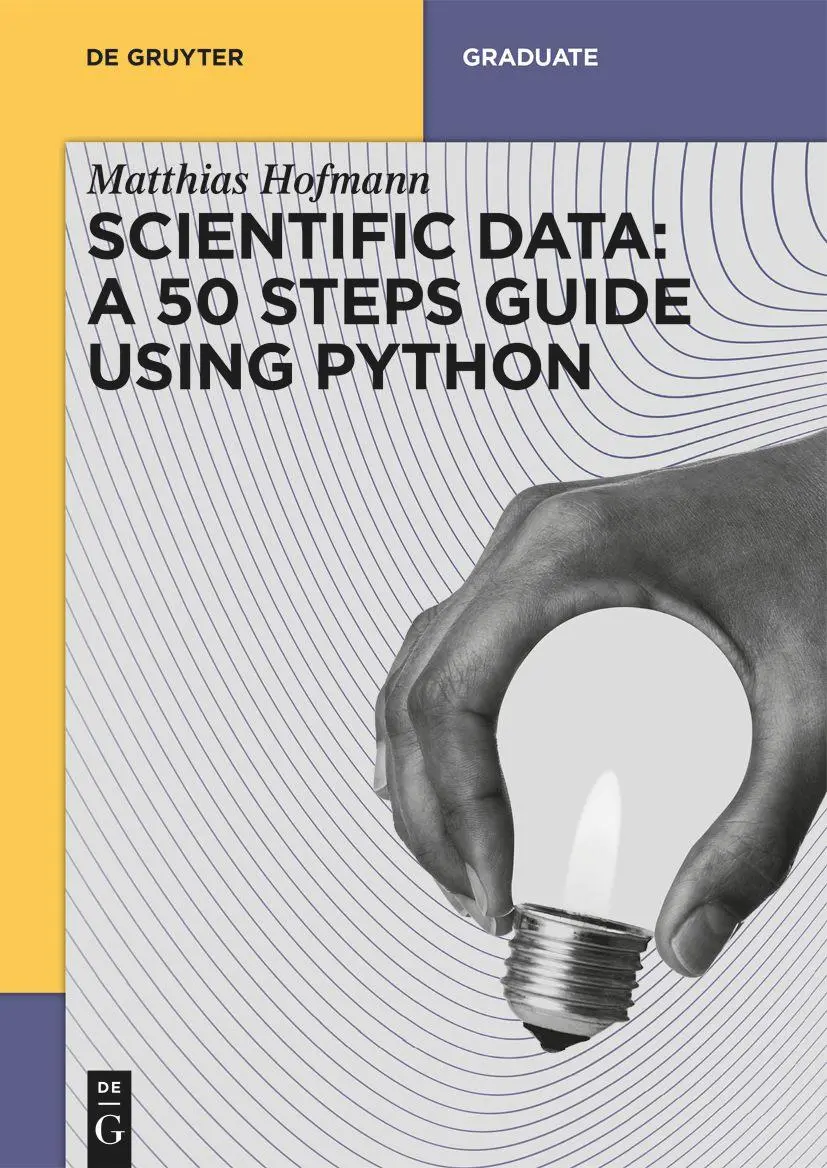 Cover: 9783111334578 | Scientific Data: A 50 Steps Guide using Python | Hofmann | Taschenbuch