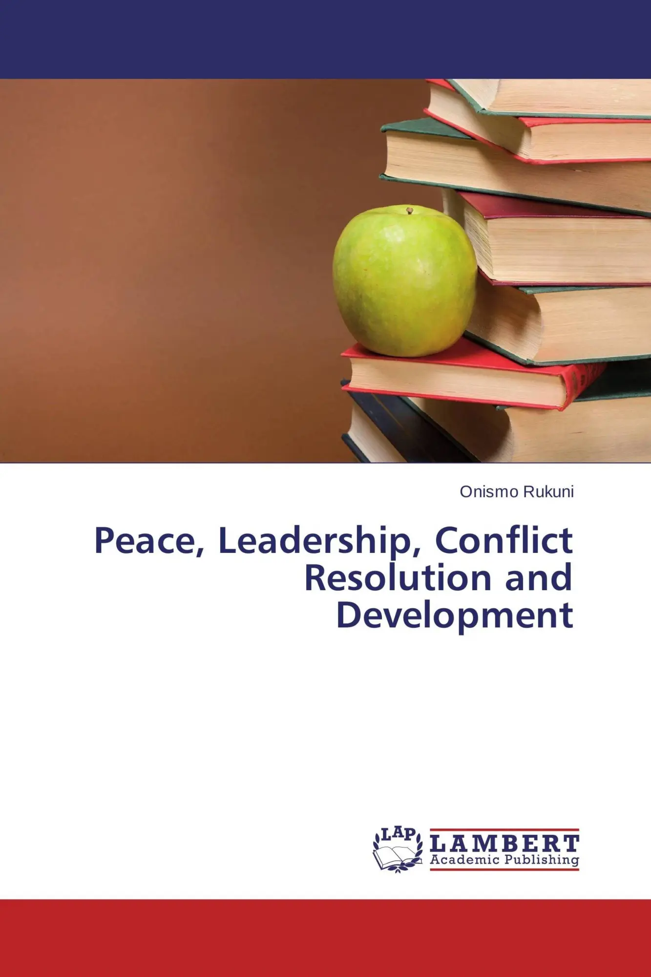 Peace, Leadership, Conflict Resolution and Development