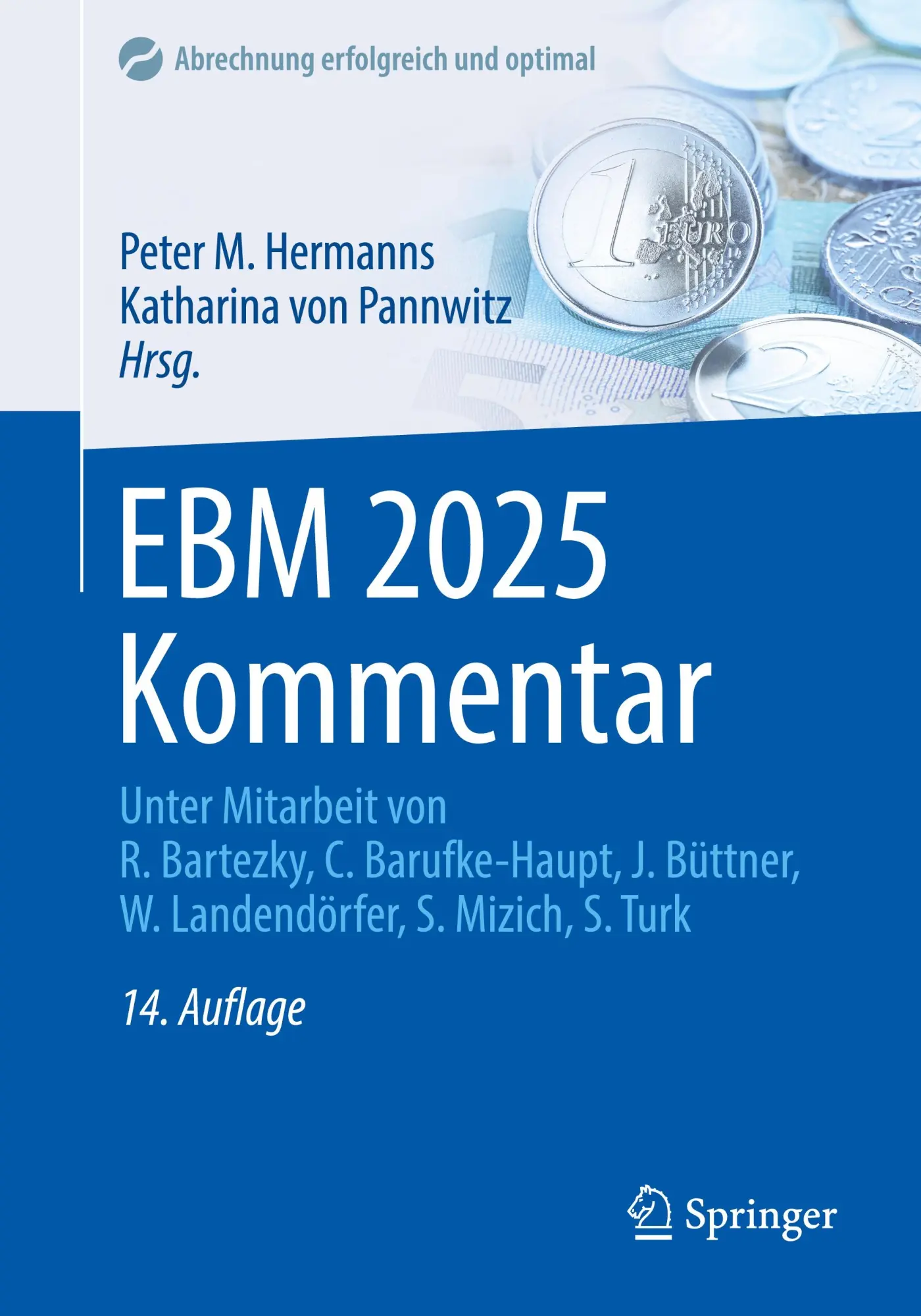 Cover: 9783662704578 | EBM 2025 Kommentar | Peter M. Hermanns (u. a.) | Taschenbuch | xxiv