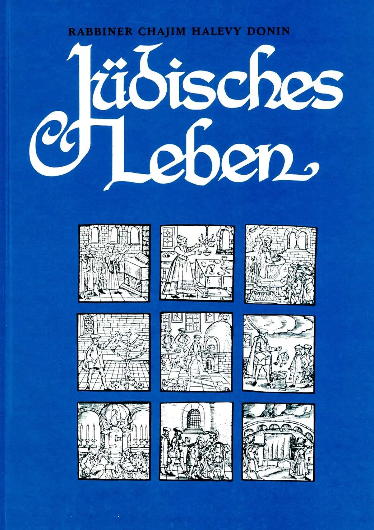 Cover: 9783906954578 | Jüdisches Leben | Chaim Donin Halevy | Buch | Deutsch | 2020