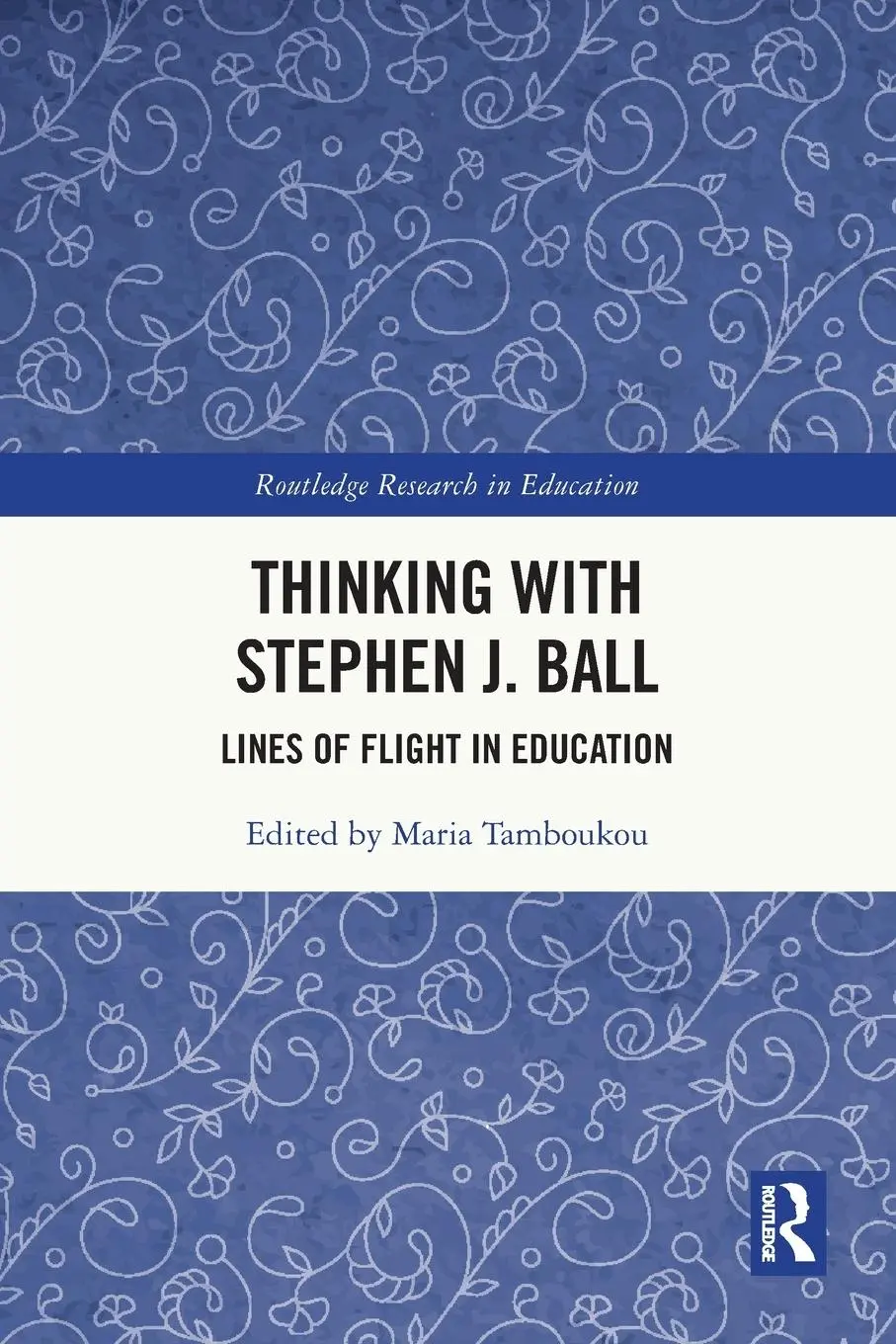 Cover: 9780367694678 | Thinking with Stephen J. Ball | Lines of Flight in Education | Buch
