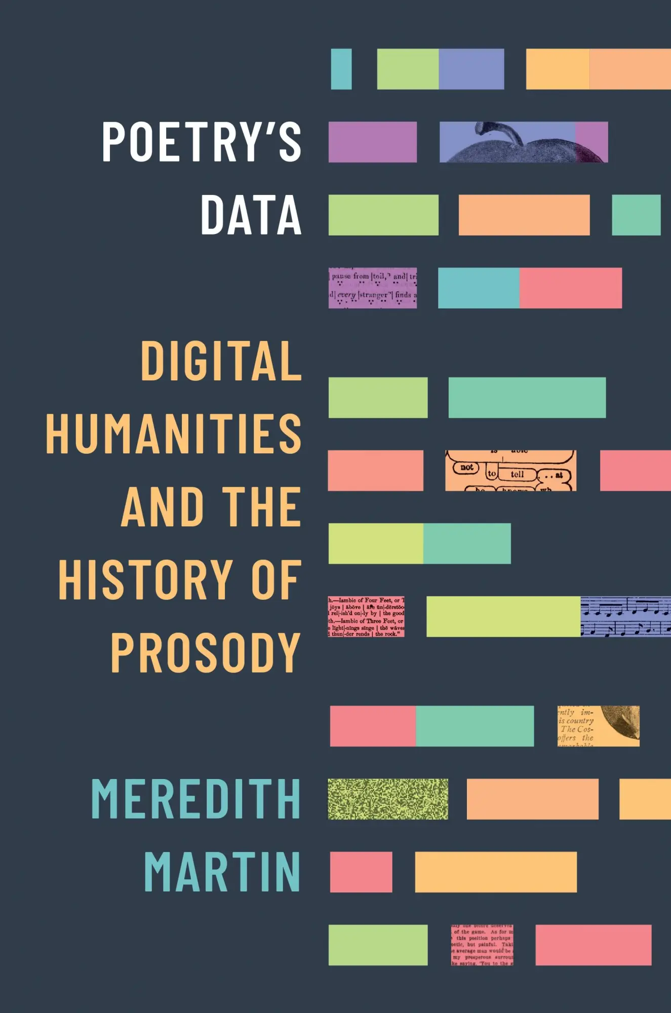 Cover: 9780691254678 | Poetry's Data | Digital Humanities and the History of Prosody | Martin
