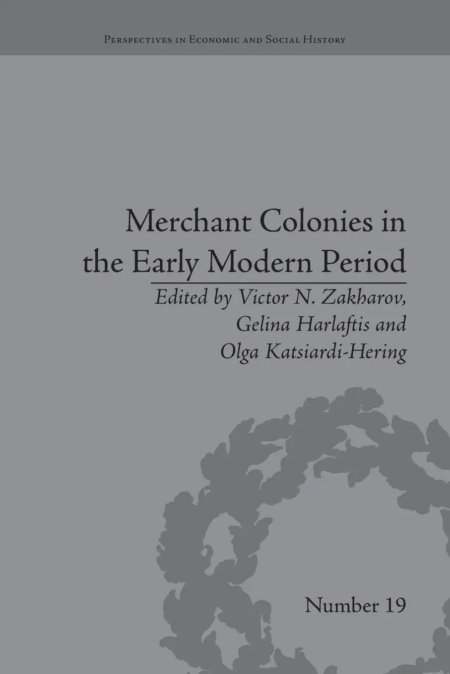 Cover: 9781138664678 | Merchant Colonies in the Early Modern Period | Zakharov (u. a.) | Buch