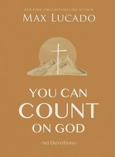 Cover: 9781400224678 | You Can Count on God | 365 Devotions | Max Lucado | Buch | Gebunden