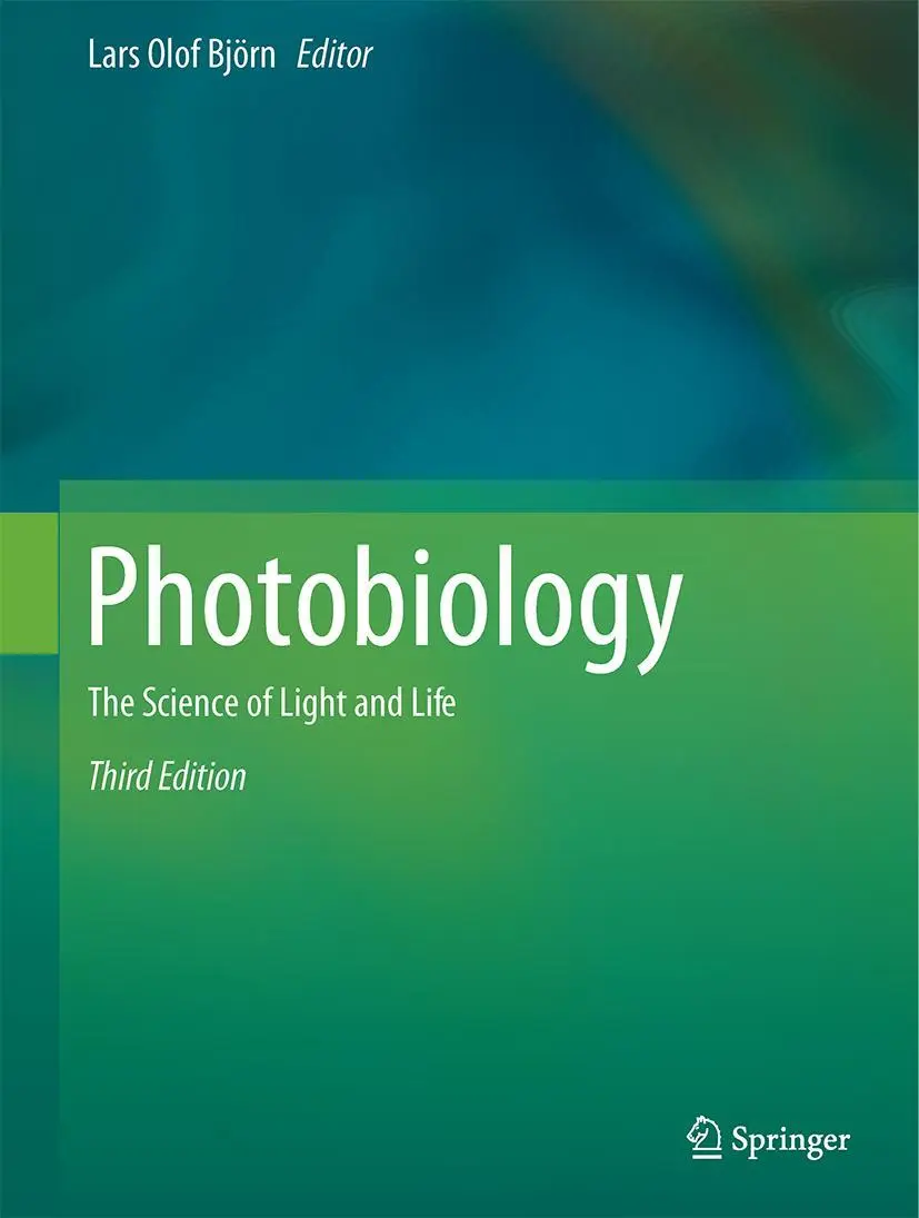 Cover: 9781493914678 | Photobiology | The Science of Light and Life | Lars Olof Björn | Buch