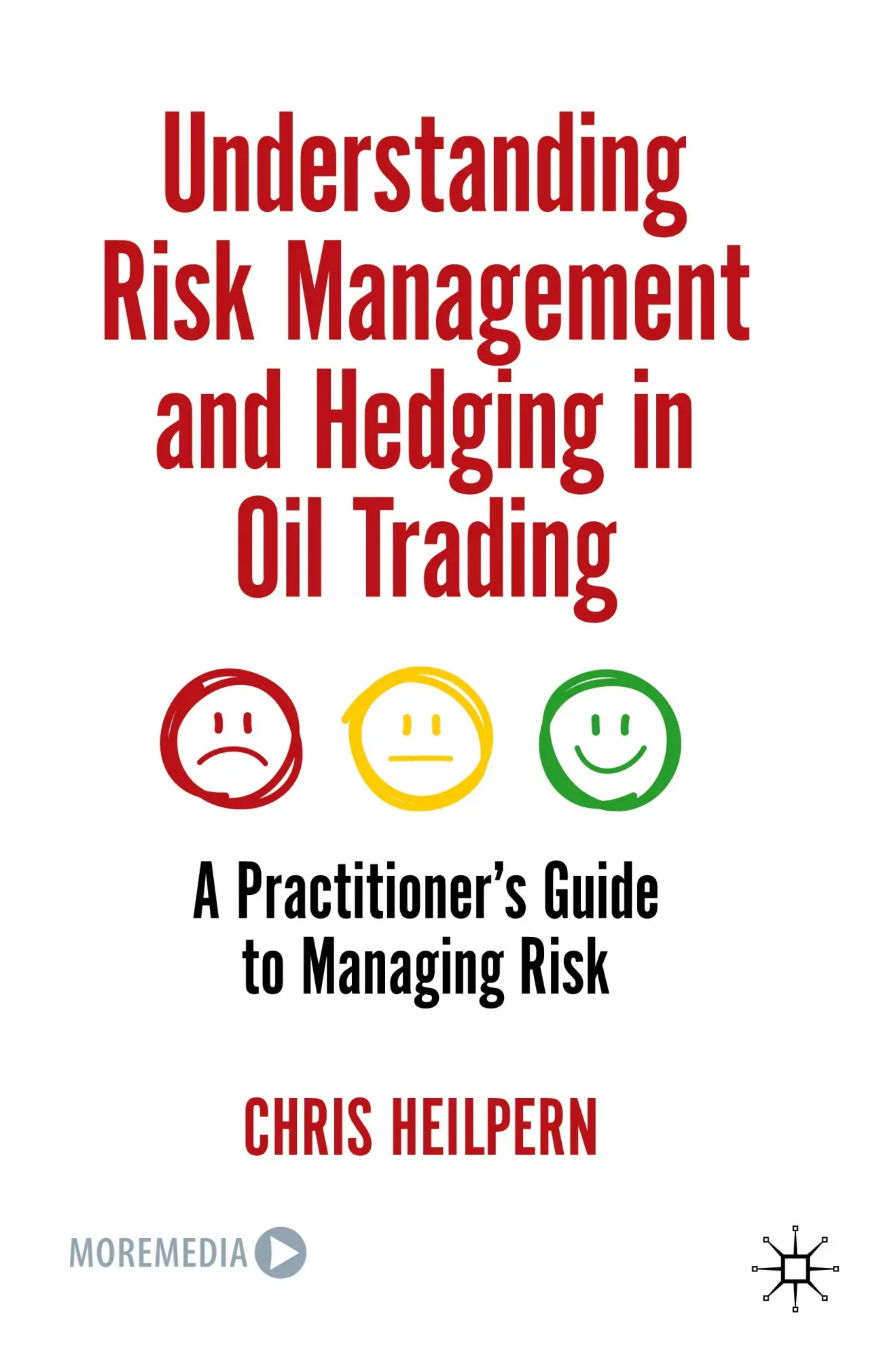 Cover: 9783031444678 | Understanding Risk Management and Hedging in Oil Trading | Heilpern