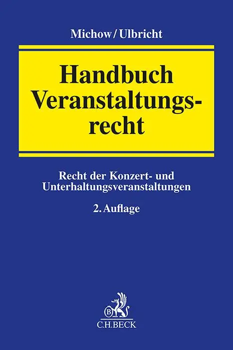 Cover: 9783406824678 | Handbuch Veranstaltungsrecht | Jens Michow (u. a.) | Buch | XL | 2024