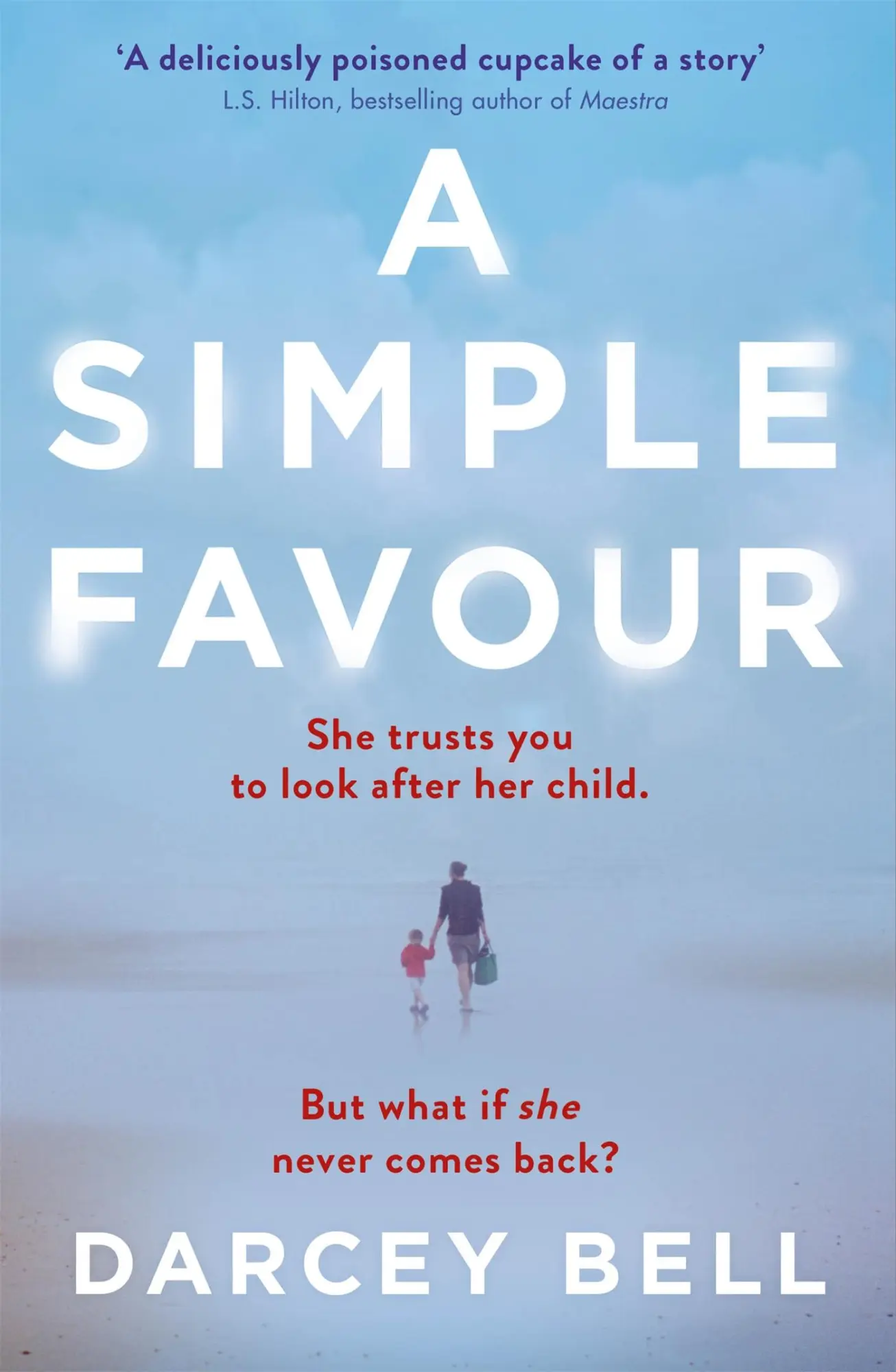 Cover: 9781509834778 | A Simple Favour | Darcey Bell | Taschenbuch | 371 S. | Englisch | 2017